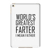 world's greatest farter i mean father iPad Mini 4