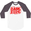 may the dark side be with you 3/4 Sleeve Shirt
