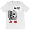 blow me T-Shirt