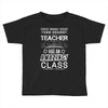 This 3 RD Grade Teacher Has An Amazing! Class Toddler T-shirt