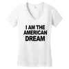 i am the american dream Women's V-Neck T-Shirt