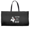 im here for the boos Weekender Totes