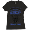 I Don't Need Therapy Just to Go Paragliding Ladies Fitted T-Shirt