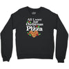 all i want for christmas is pizza Crewneck Sweatshirt