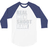 real men shoot raw 3/4 Sleeve Shirt