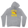 body by tacos funny Hoodie
