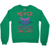 never trust a man Crewneck Sweatshirt