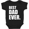 Best Dad Ever Baby Bodysuit