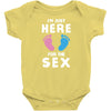 I'm Just Here For The Sex Infant Clothing