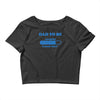 dad to be funny Crop Top