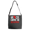 black love is beautiful Adjustable Strap Totes