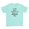 don't interrupt me Youth Tee