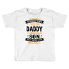 Super Cool Daddy Of A Freaking Awesome Son Toddler T-shirt