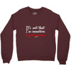 it's not that i'm immature Crewneck Sweatshirt