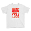 legends are born in 1986 hoodie Youth Tee