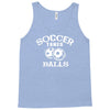 soccer takes balls Tank Top