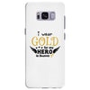 I Wear Gold For My Hero In Haven Samsung Galaxy S8 Plus
