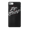 be mine iPhone 7 Case