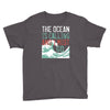 the ocean is calling Youth Tee