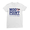 Moo Point Ladies Fitted T-Shirt