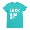 Lock Him Up Ladies Fitted T-Shirt