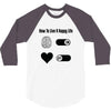 How To Live A Happy Life 3/4 Sleeve Shirt
