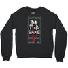 fuck sake Crewneck Sweatshirt