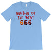 Number Of The Best T-Shirt