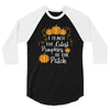 i teach the cutest pumpkins in the patch 3/4 Sleeve Shirt