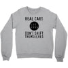 real cars don't shift themselves Crewneck Sweatshirt