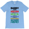 daddy you are my favorite superhero T-Shirt