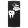be kind i have fillings too Samsung Galaxy S7 Edge