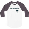 i'm an artist tee 3/4 Sleeve Shirt
