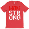 mom strong T-Shirt