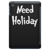 need holiday iPad Mini