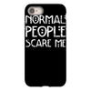 normal people scare me iPhone 8