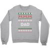 ugly christmas dad Crewneck Sweatshirt
