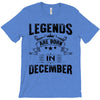 Legends Are Born In December T-Shirt