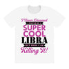 i never dreamed i would be a super cool libra but here i am killing it All Over Women's T-shirt