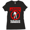 zombie  do not feed the zombies fun Ladies Fitted T-Shirt
