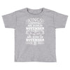 Real Kings Are Born On November 15 Toddler T-shirt