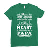 So... There's This Girl Who Kinda Stole My Heart Papa Ladies Fitted T-Shirt