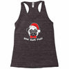 bah hum pug scrooge grinch christmas Racerback Tank
