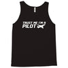 trust me, i'm a pilot   captain airplane flight crew plane airport tee Tank Top