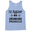 drinking prosecco Tank Top