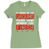 please drag across the finish line Ladies Fitted T-Shirt