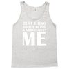 best thing about being a narcissist Tank Top