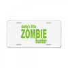 daddy's little zombie hunter License Plate