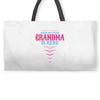 Have No Fear Grandma Is Here Weekender Totes