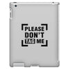 Please Don't Tag Me iPad 3 and 4 Case